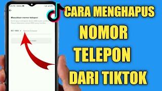 Cara Menghapus Nomor Telepon Dari Tiktok 2022 |Cara Memutuskan Tautan Nomor Telepon Anda Dari Tiktok