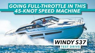 Going full throttle in the 45-knot Windy 37 Shamal | Test drive and tour | Motor Boat & Yachting