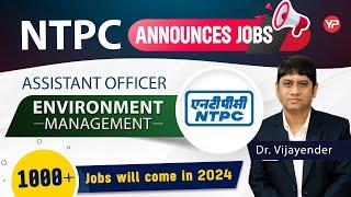 NTPC Notification 2024 without GATE | NTPC Recruitment Assistant Officer (Environment Management)