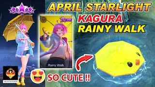 APRIL STARLIGHT 2021 | KAGURA RAINY WALK New Skin Skill Effect | Upcoming Skin Mobile Legends