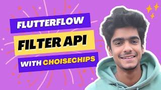 How to Filter API Calls in FlutterFlow With ChoiceChips