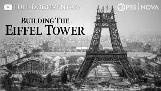 Building the Eiffel Tower | Full Documentary | NOVA | PBS