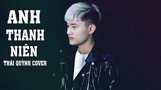 Anh Thanh Niên - HuyR | Thái Quỳnh Cover | Hit Tiktok