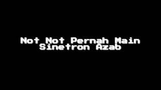 Not Not Di Sinetron Azab (Video Edited!!!)