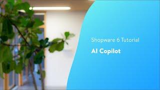 Der AI Copilot für deinen Online-Shop (Shopware 6 Tutorial)