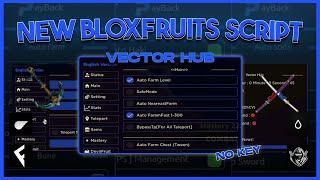 [NEW] Blox Fruits Script/Hack Vector Hub | Auto Farm | Auto Raid | Auto V4 (Mobile & PC)