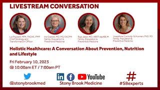 Holistic Healthcare: A Conversation About Prevention, Nutrition and Lifestyle