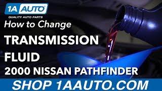 How to Change Transmission Fluid 96-04 Nissan Pathfinder