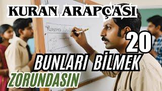 20.BUNLARI BİLMEK ZORUNDASIN | Beyaz Tahta Kuran Arapçası Dersleri #kuran #arapçadersleri