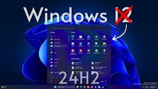 Windows 11 24H2 New Update & Features: No Windows 12?