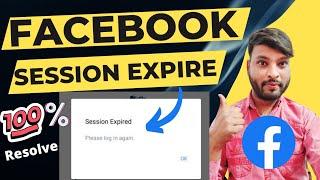 How To Fix Facebook Session Expired Issue 2022 | Facebook Session Expired Problem Kaise Solve Kare