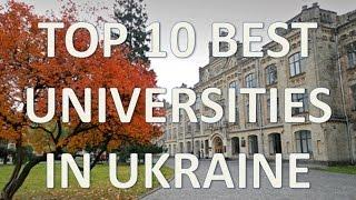 Top 10 Best Universities In Ukraine/Top 10 Mejores Universidades De Ucrania