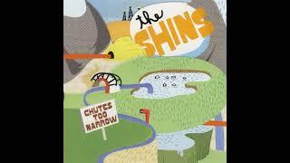 The Shins - Chutes Too Narrow (Full Album)