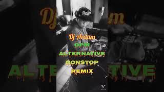 OPM Alternative Nonstop Remix by Dj Ardam