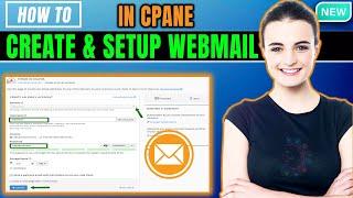 How To Create & Setup Webmail in cPanel 2024