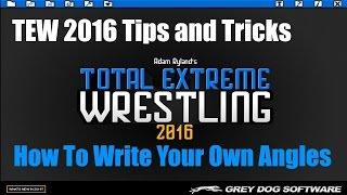 TEW 2016 Tips and Tricks-How to Write Your Own Angles