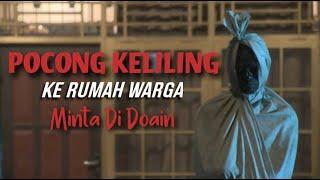 POCONG KELILING KERUMAH WARGA