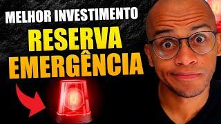 Qual o Melhor Investimento para reserva de emergência 2021 (ONDE INVESTIR A RESERVA DE EMERGÊNCIA)