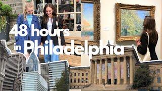 48 Hours In Philadelphia / Philadelphia Vlog