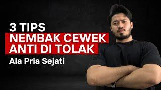 3 Tips NEMBAK CEWEK Anti DI TOLAK! Ala Pria Sejati‼️