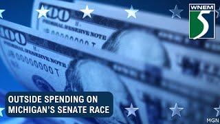 Outside spending on Michigan’s Senate race