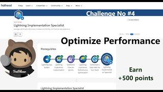 Optimize Performance|| Challenge No 4|| Lightning Implementation Specialist