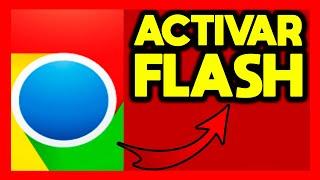 COMO ACTIVAR FLASH PLAYER EN GOOGLE CHROME