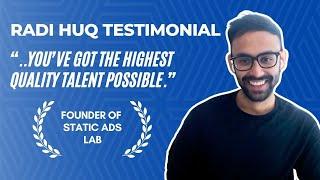 Radi Huq (Static Ad Labs) - Talent Trellis Client Testimonial