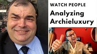 Watch People – Analyzing Archieluxury