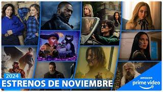 Estrenos AMAZON PRIME VIDEO NOVIEMBRE 2024 | Series y Películas