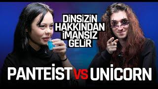 Panteist ve Unicorn Yüzleşmesi! Dinsizin Hakkından İmansız Gelir #3