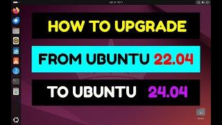 Upgrade from Ubuntu 22 04 to 24 04