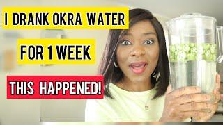 I Drank OKRA WATER Every Morning For 1 Week And This Happened.