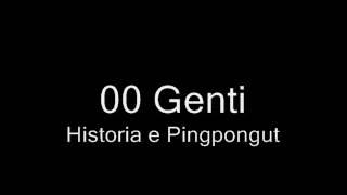 00 Genti - Historia e Pingpongut