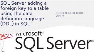 SQL Server Tutorial: Adding a foreign key (FK) to an existing database table using alter table DDL