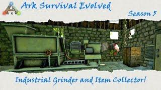 Ark Survival Evolved S5E24: Industrial Grinder and Item Collector!