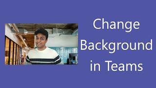 Change Backgrounds in Microsoft Teams