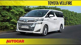 Toyota Vellfire Review - The Super-Innova | First Drive | Autocar India