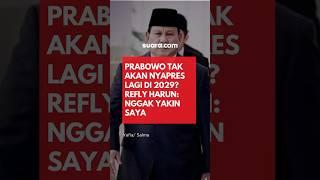 Prabowo Tak Akan Nyapres Lagi di 2029? Refly Harun: Nggak Yakin Saya