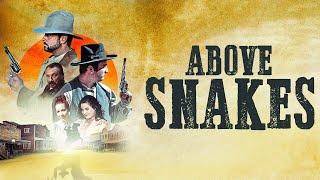 Above Snakes | WESTERN | Full Movie