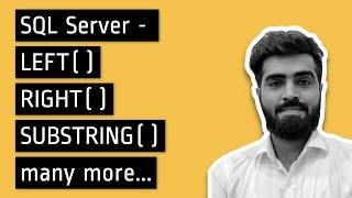 LEFT, RIGHT, SUBSTRING and CHARINDEX functions in Sql Server