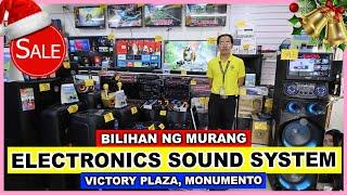 BILIHAN NG MURANG ELECTRONICS SOUND SYSTEM SA VICTORY PLAZA MONUMENTO LAHAT NAKA-SALE NA!