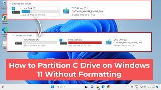 How to Partition C Drive on Windows 11 Without Formatting