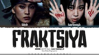 MARK 'Fraktsiya (feat. Lee Young Ji)' Lyrics (마크 프락치 가사) [Color Coded Han_Rom_Eng] | ShadowByYoongi