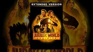 Jurassic World Dominion (Extended Version)
