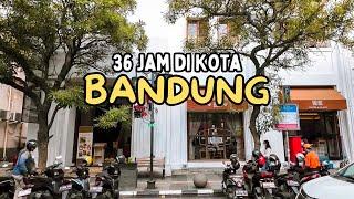 36 JAM di KOTA BANDUNG