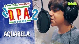 AQUARELA | D.P.A. 2 - O MISTÉRIO ITALIANO | DETETIVES DO PRÉDIO AZUL | Mundo Gloob