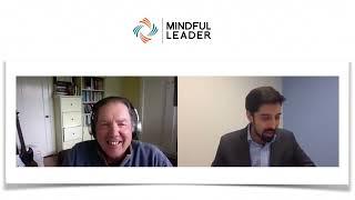 How to be Mindful of McMindfulness | Ronald Purser | Mindful Leader