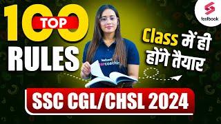 SSC CGL/CHSL 2024 || 100 Rules || Class में ही होंगे तैयार || By Ananya Ma'am