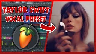 TAYLOR SWIFT Vocal Preset (FL Studio) EASY